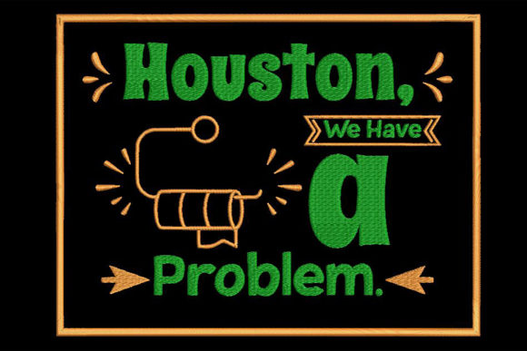 Houston, We Have a Problem: Embroidery Design Review
